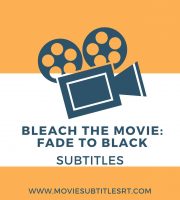 Bleach the Movie: Fade to Black