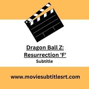 Dragon Ball Z: Resurrection 'F'