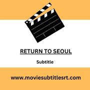 Return to Seoul