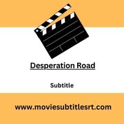 Desperation Road