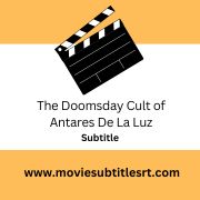 The Doomsday Cult of Antares De La Luz