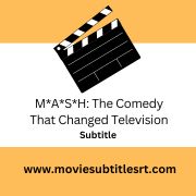 M*A*S*H: The Comedy That Changed Television