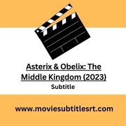 Asterix & Obelix: The Middle Kingdom (2023)